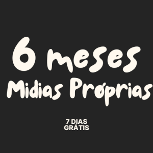 6 Meses Postagem Mídias Próprias(Sua Autoria)